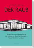 Der Raub.