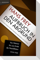 Aufbruch in den Abgrund