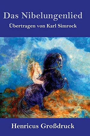 Anonym. Das Nibelungenlied (Großdruck). Henricus, 2019.