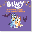 Bluey: Bluey and Bingo's Book of Scary Things
