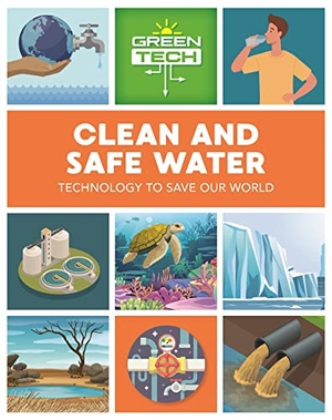 Dicker, Katie. Green Tech: Clean and Safe Water. Hachette Children's Group, 2021.