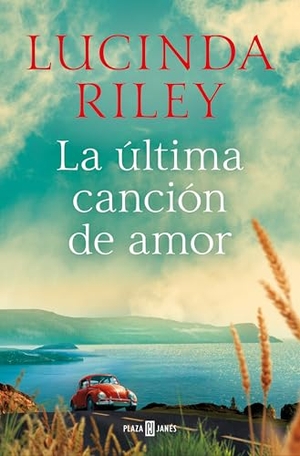 Riley, Lucinda. La Ã°ltima Canciã3n de Amor / The Last Love Song. Prh Grupo Editorial, 2026.