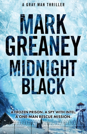 Greaney, Mark. Midnight Black - Thrilling action and suspense starring the Gray Man. Wayland, 2025.