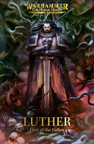 Thorpe, Gav. Luther: First of the Fallen. Games Workshop, 2025.