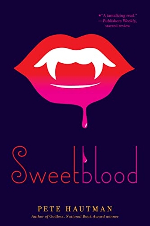 Hautman, Pete. Sweetblood. Simon & Schuster Books for Young Readers, 2010.