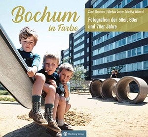 Lutter, Markus / Monika Wiborni. Bochum in Farbe - Fotografien der 50er, 60er und 70er Jahre. Wartberg Verlag, 2019.