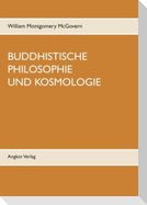 Buddhistische Philosophie und Kosmologie