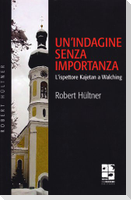 Un' indagine senza importanza
