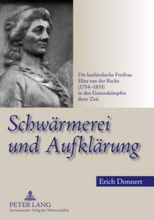 Donnert, Erich. Schwärmerei und Aufklärung - Die kurländische Freifrau Elisa von der Recke (1754-1833) in den Geisteskämpfen ihrer Zeit. Peter Lang, 2010.
