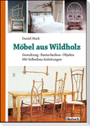 Möbel aus Wildholz