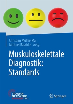 Müller-Mai, Christian / Michael Raschke (Hrsg.). Muskuloskelettale Diagnostik: Standards. Springer-Verlag GmbH, 2026.