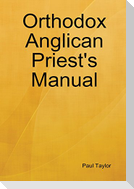 Orthodox Anglican Priest's Manual