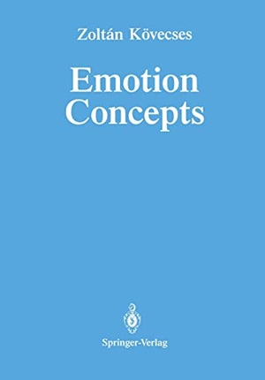 Kövecses, Zoltan. Emotion Concepts. Springer New York, 2011.