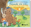 Freunde wie wir ... das gibt's nur einmal auf der Welt!