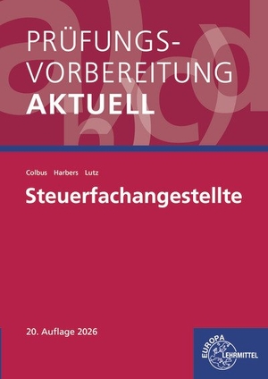 Harbers, Karl / Colbus, Gerhard et al. Prüfungsvorbereitung aktuell - Steuerfachangestellte - Zwischen- und Abschlussprüfung, Gesamtpaket. Europa Lehrmittel Verlag, 2026.