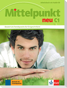 Mittelpunkt neu C1. Arbeitsbuch mit Audio-CD