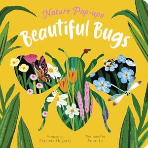 Hegarty, Patricia. Beautiful Bugs - Nature Pop-ups. Penguin LLC  US, 2026.