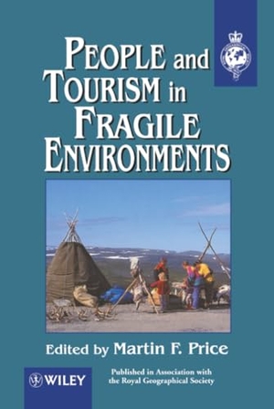 Price / Martin F Price. People and Tourism in Fragile Environments. John Wiley & Sons, 1997.