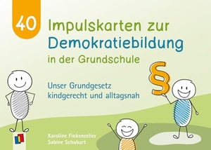 Schubart, Sabine / Karoline Finkenzeller. 40 Impulskarten zur Demokratiebildung in der Grundschule - Unser Grundgesetz kindgerecht und alltagsnah. Verlag an der Ruhr GmbH, 2025.