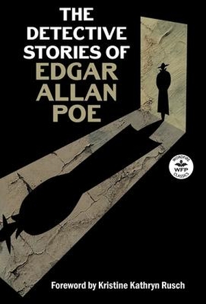 Poe, Edgar Allan. The Detective Stories of Edgar Allan Poe. WordFire Press LLC, 2020.