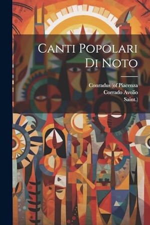 Avolio, Corrado / Saint ).. Canti Popolari Di Noto. Creative Media Partners, LLC, 2000.