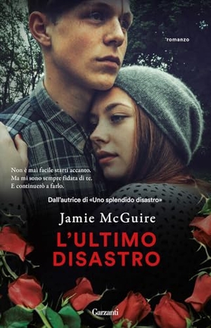Mcguire, Jamie. L' ultimo disastro. Garzanti, 2024.