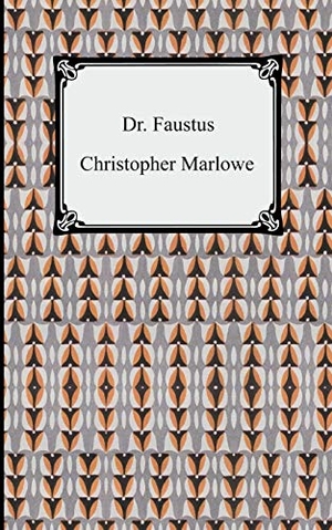 Marlowe, Christopher. Dr. Faustus. Digireads.com, 2005.