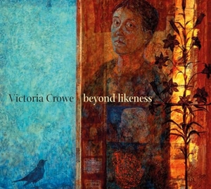 Macmillan, Duncan / Julie Lawson. Victoria Crowe - Beyond Likeness. National Galleries of Scotland, 2018.