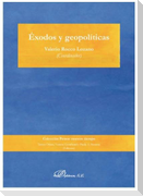 Éxodos y geopolíticas