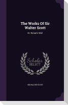 The Works Of Sir Walter Scott: St. Ronan's Well