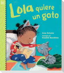 Lola Quiere Un Gato (Spanish Edition)