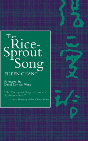 Chang, Eileen. The Rice Sprout Song. UCAL POD, 1998.