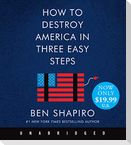 How to Destroy America in Three Easy Steps Low Price CD