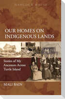 Our Homes on Indigenous Lands