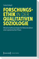 Forschungsethik in der qualitativen Soziologie