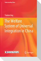 The Welfare System of Universal Integration in China