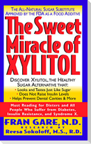 The Sweet Miracle of Xylitol