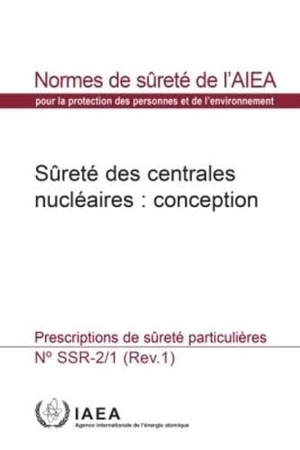 International Atomic Energy Agency. Safety of Nuclear Power Plants: Design - Specific Safety Requirements. Mare Nostrum, 2018.