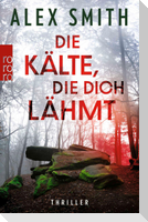Die Kälte, die dich lähmt