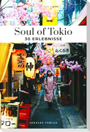 Soul of Tokio 30 Erlebnisse