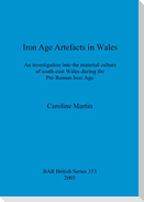 Iron Age Artefacts in Wales