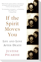 If the Spirit Moves You