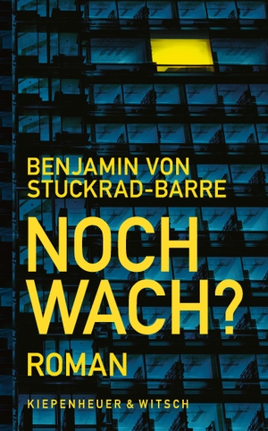 Stuckrad-Barre, Benjamin von. Neuer Roman (AT). Kiepenheuer & Witsch GmbH, 2023.