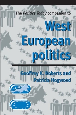Roberts, Geoffrey / Patricia Hogwood. The Politics Today Companion to West European Politics. Lund University Press, 2003.