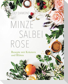Minze, Salbei, Rose