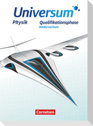 Universum Physik Sekundarstufe II. Qualifikationsphase - Niedersachsen - Schülerbuch