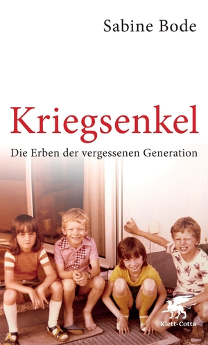 Bode, Sabine. Kriegsenkel - Die Erben der vergessenen Generation. Klett-Cotta Verlag, 2013.