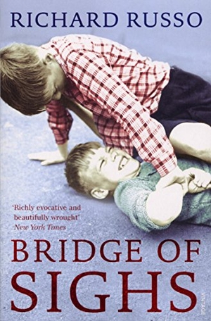 Russo, Richard. Bridge of Sighs. Puffin Classics, 2008.