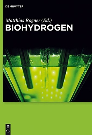 Rögner, Matthias (Hrsg.). Biohydrogen. De Gruyter, 2015.