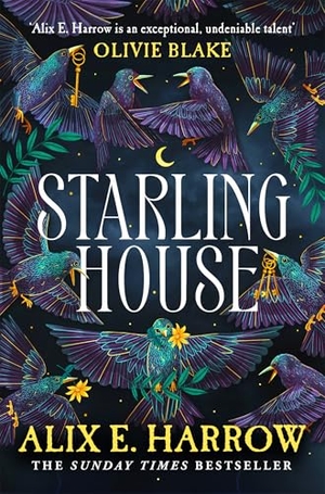 Harrow, Alix E.. Starling House. Pan Macmillan, 2024.